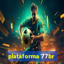 plataforma 77br